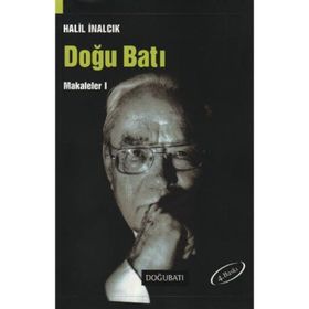 DOĞU BATI MAKALELER I - HALIL İNALCIK