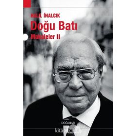 DOĞU BATI MAKALELER II - HALIL İNALCIK