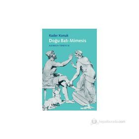 DOĞU BATI MIMESIS AUERBACH TÜRKIYE'DE - KADER KONUK