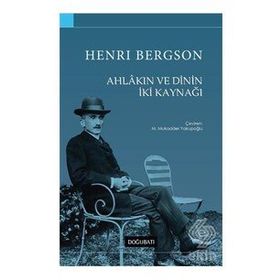 Doğu Batı Yayınları Ahlakın ve Dinin İki Kaynağı