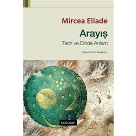 Doğu Batı Yayınları Arayış - Tarih ve Dinde Anlam
