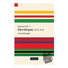 Doğu Batı Yayınları Diplomasi Tarihi 3 - Kürt Dosyası 1972-1975