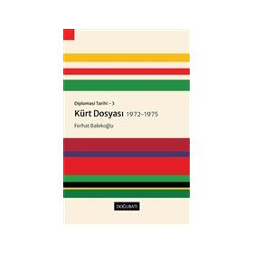 Doğu Batı Yayınları Diplomasi Tarihi 3 - Kürt Dosyası 1972-1975