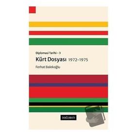 Doğu Batı Yayınları Diplomasi Tarihi 3 - Kürt Dosyası 1972-1975