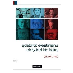 Doğu Batı Yayınları Edebiyat Eleştirisine Eleştirel Bir Bakış