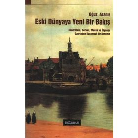 Doğu Batı Yayınları Eski Dünyaya Yeni Bir Bakış