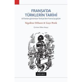 Doğu Batı Yayınları Fransa'da Türklerin Tarihi