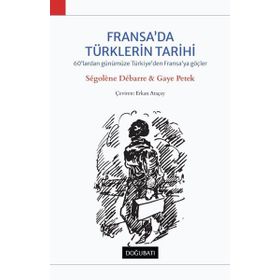 Doğu Batı Yayınları Fransa'da Türklerin Tarihi
