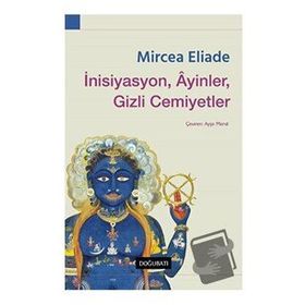 Doğu Batı Yayınları İnisiyasyon Ayinler Gizli Cemiyetler