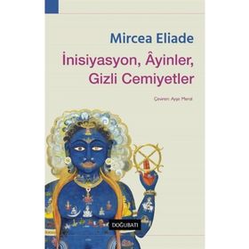 Doğu Batı Yayınları İnisiyasyon Ayinler Gizli Cemiyetler