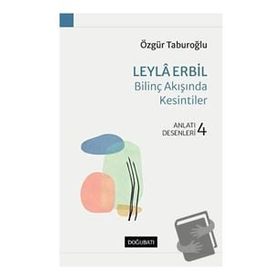 Doğu Batı Yayınları Leyla Erbil Bilinç Akışında Kesintiler