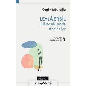 Doğu Batı Yayınları Leyla Erbil Bilinç Akışında Kesintiler