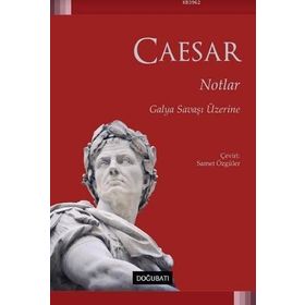 Doğu Batı Yayınları Notlar Galya Savaşı Üzerine