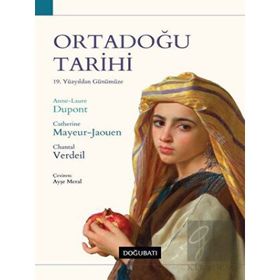 Doğu Batı Yayınları Ortadoğu Tarihi 19. Yüzyıldan Günümüze