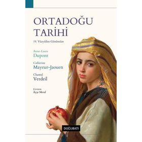 Doğu Batı Yayınları Ortadoğu Tarihi 19. Yüzyıldan Günümüze