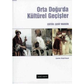 Doğu Batı Yayınları Ortadoğu’da Kültürel Geçişler