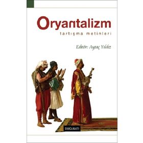 Doğu Batı Yayınları Oryantalizm Tartışma Metinleri