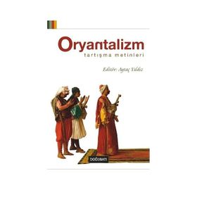 Doğu Batı Yayınları Oryantalizm Tartışma Metinleri