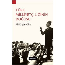 Doğu Batı Yayınları Türk Milliyetçiliğinin Doğuşu