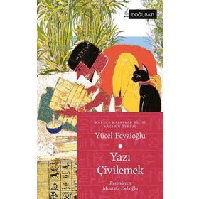 Doğu Batı Yayınları Yazı Çivilemek - Kağıdın Öyküsü