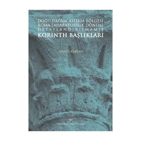 Doğu Dağlık Kilikia Bölgesi Roma İmparatorluk Dönemi Detaylandırılmamış Korinth Başlıkları - Deniz Kaplan