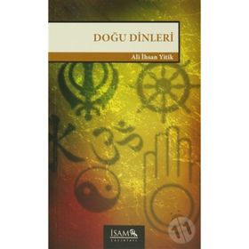 Doğu Dinleri - Ali İhsan Yitik