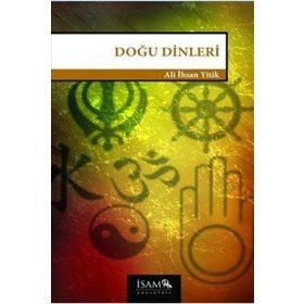 Doğu Dinleri - Ali İhsan Yitik