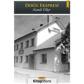 Doğu Ekspresi - Hamdi Ülker
