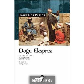 Doğu Ekspresi - John Dos Passos