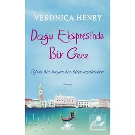 Doğu Ekspresi’nde Bir Gece - Veronica Henry