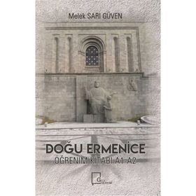 Doğu Ermenice Öğrenim Kitabı - A1 - A2 - Melek Sarı Güven