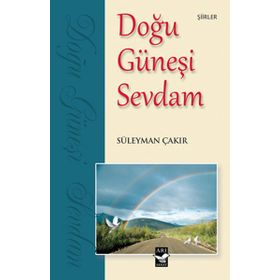 DOĞU GÜNEŞİ SEVDAM - SÜLEYMAN ÇAKIR