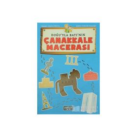 Doğu ile Batının Çanakkale Macerası - Asena Meriç