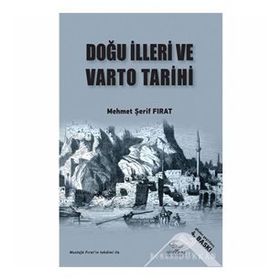DOĞU İLLERI VE VARTO TARIHI - M. ŞERIF FIRAT