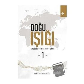 Doğu Işığı Endülüs İspanya Girit 1 - Ali Haydar Haksal