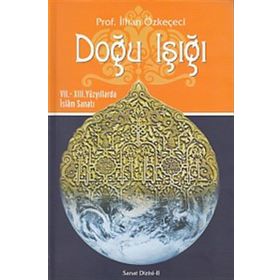 Doğu Işığı - İlhan Özkeçeci