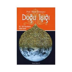 Doğu Işığı - İlhan Özkeçeci