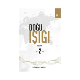 Doğu Işığı: Rusya-2 - Türkiye Diyanet Vakfı Yayınları