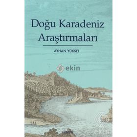 DOĞU KARADENIZ ARAŞTIRMALARI - AYHAN YÜKSEL