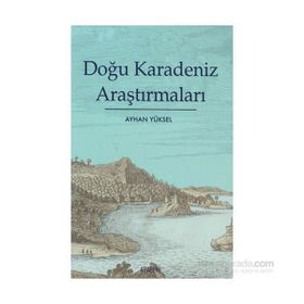 DOĞU KARADENIZ ARAŞTIRMALARI - AYHAN YÜKSEL