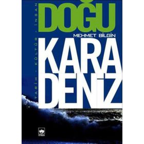 DOĞU KARADENIZ TARIH - KÜLTÜR - İNSAN - MEHMET BILGIN