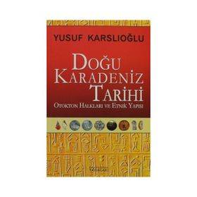 Doğu Karadeniz Tarihi - Yusuf Karslıoğlu