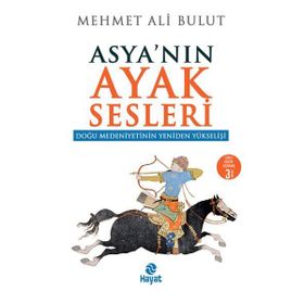 Doğu Medeniyetinin Yeniden Yükselişi - Mehmet Ali Bulut