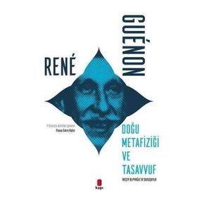 Doğu Metafiziği ve Tasavvuf Rene Guenon