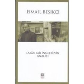 Doğu Mitinglerinin Analizi - İsmail Beşikçi