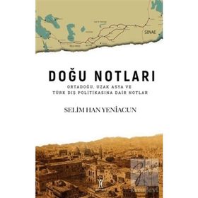 Doğu Notları - Selim Han Yeniacu