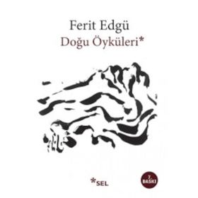 DOĞU ÖYKÜLERİ - FERIT EDGÜ