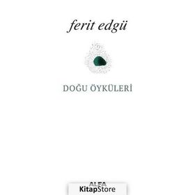 DOĞU ÖYKÜLERİ - FERIT EDGÜ