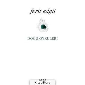 DOĞU ÖYKÜLERİ - FERIT EDGÜ