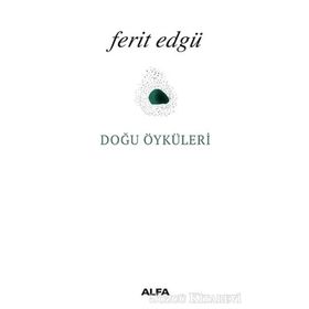 DOĞU ÖYKÜLERİ - FERIT EDGÜ